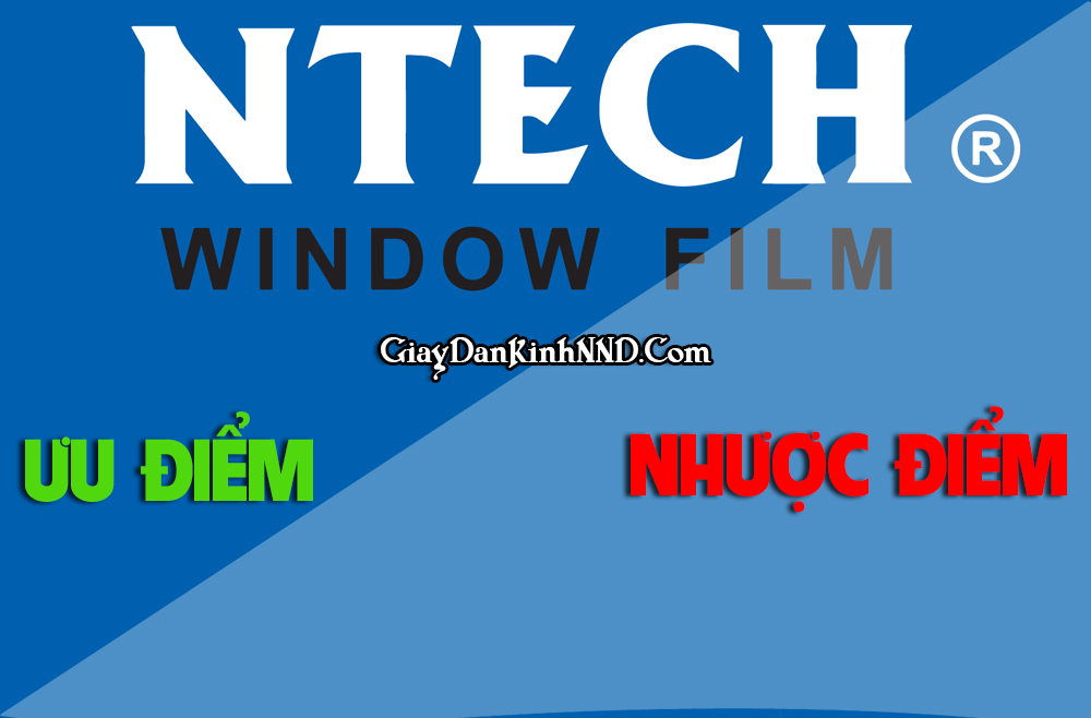 Ưu nhược điểm của film cách nhiệt NTech