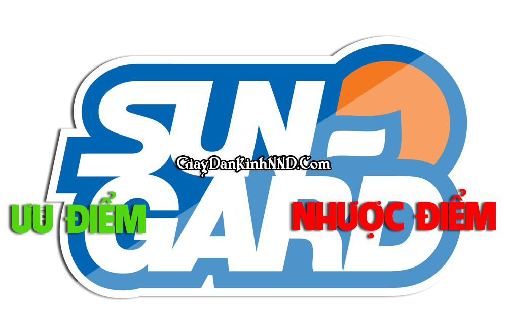 Ưu nhược điểm của phim cách nhiệt Sungard.