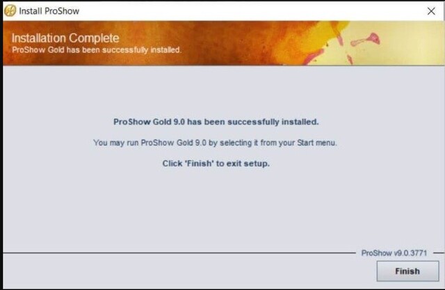 Chia sẻ link tải và cách cài đặt ProShow Gold bản mới nhất 10 Nhấn chọn Finish để hoàn thành quá trình cài phần mềm về máy